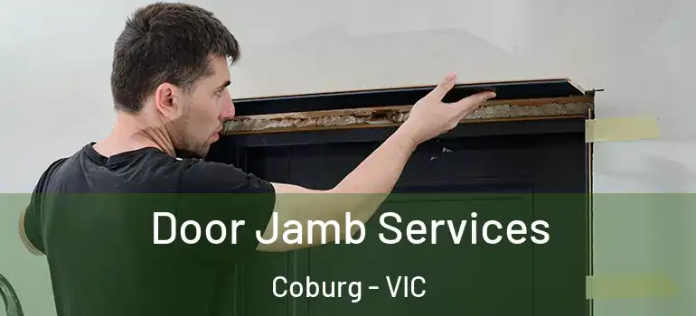 Door Jamb Services Coburg - VIC