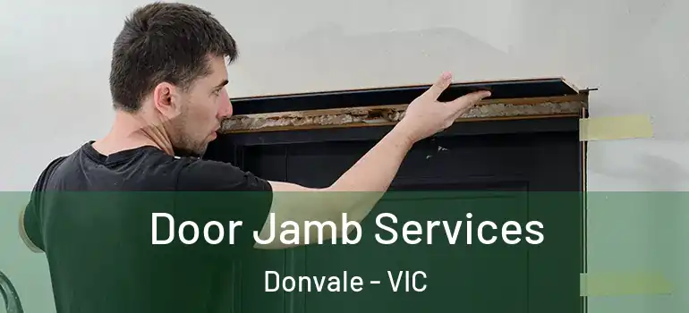 Door Jamb Services Donvale - VIC
