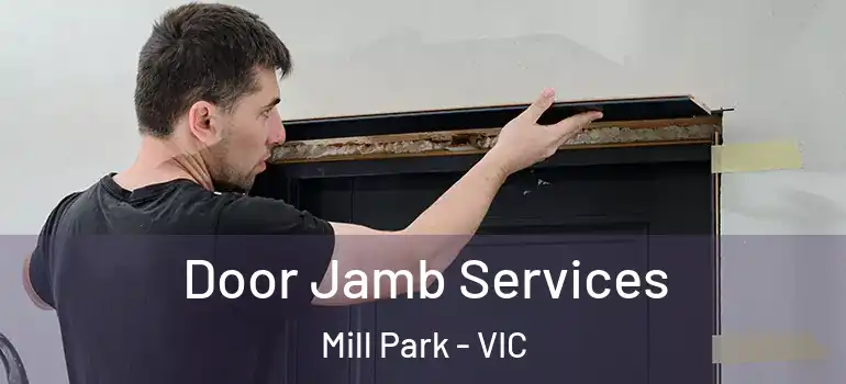 Door Jamb Services Mill Park - VIC