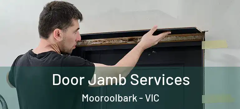 Door Jamb Services Mooroolbark - VIC