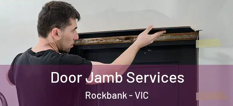 Door Jamb Services Rockbank - VIC