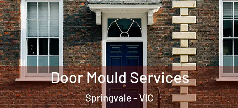 Door Mould Services Springvale - VIC