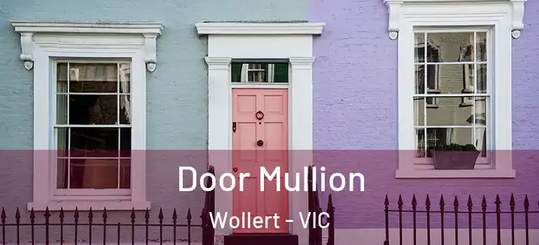 Door Mullion Wollert - VIC