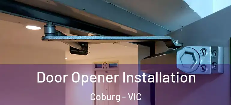  Door Opener Installation Coburg - VIC