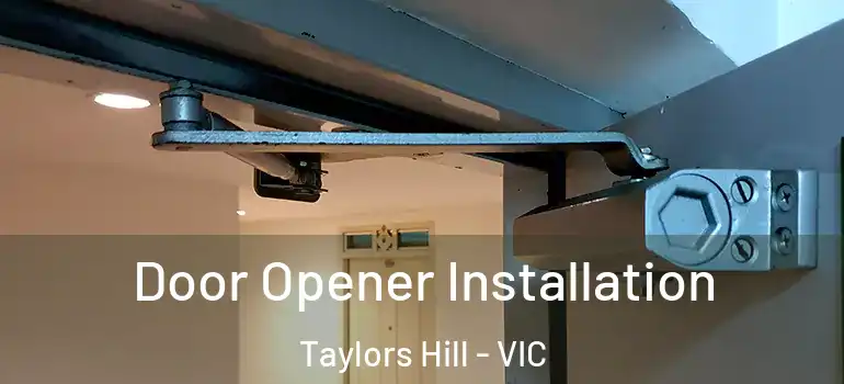 Door Opener Installation Taylors Hill - VIC