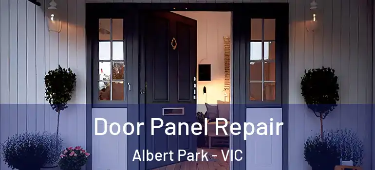 Door Panel Repair Albert Park - VIC