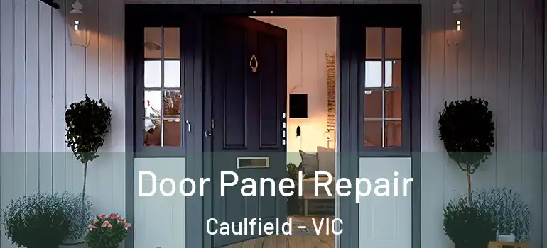 Door Panel Repair Caulfield - VIC