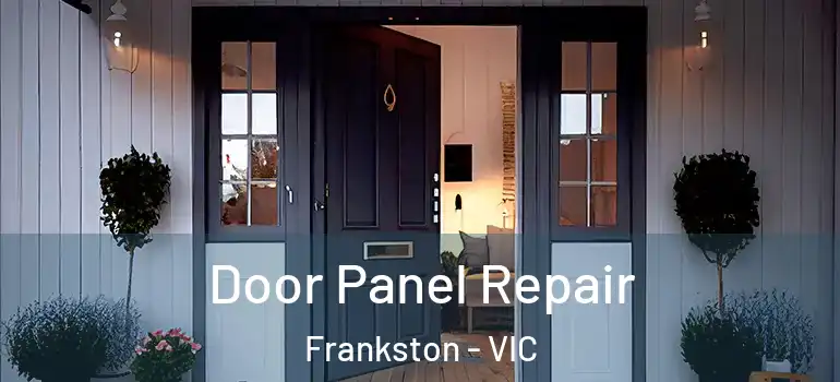 Door Panel Repair Frankston - VIC