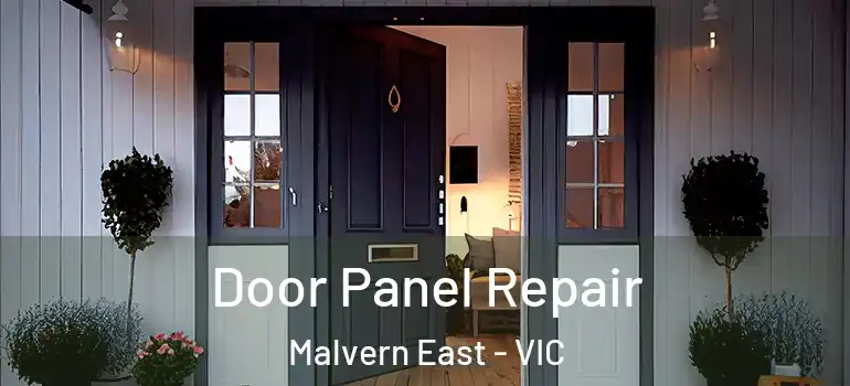 Door Panel Repair Malvern East - VIC