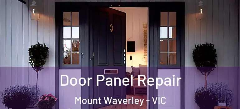  Door Panel Repair Mount Waverley - VIC