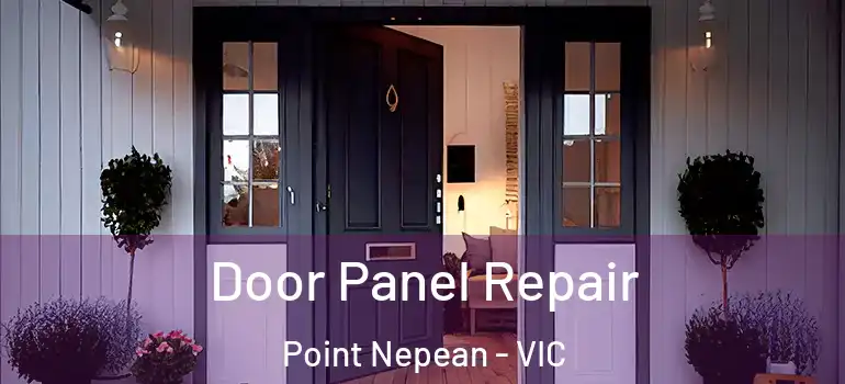 Door Panel Repair Point Nepean - VIC