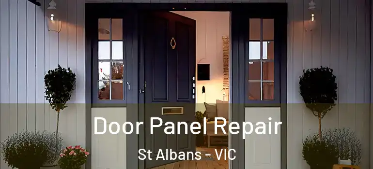 Door Panel Repair St Albans - VIC