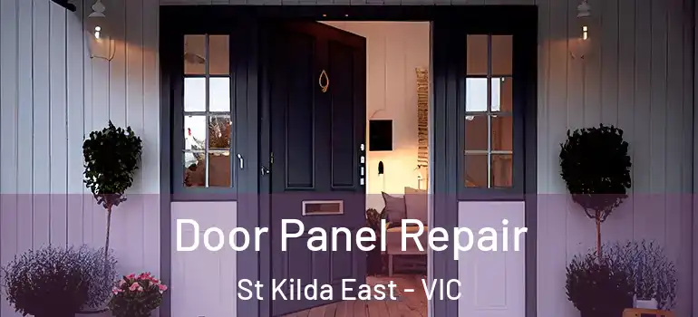 Door Panel Repair St Kilda East - VIC