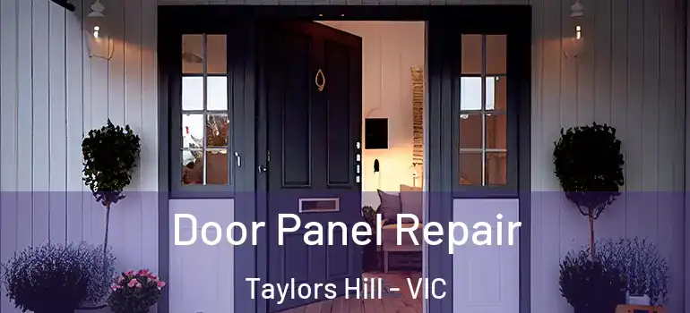 Door Panel Repair Taylors Hill - VIC