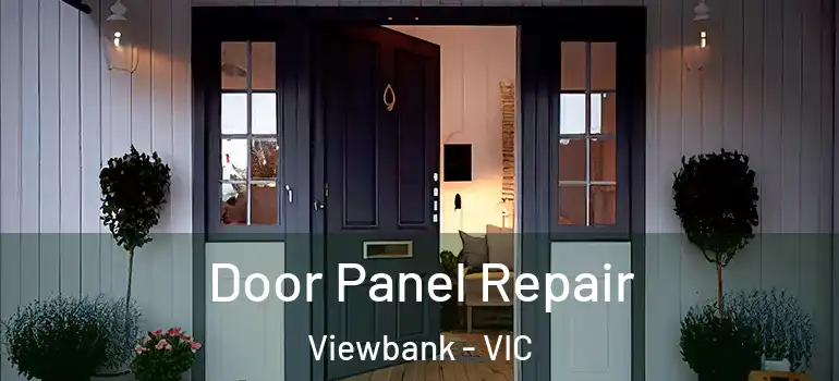 Door Panel Repair Viewbank - VIC