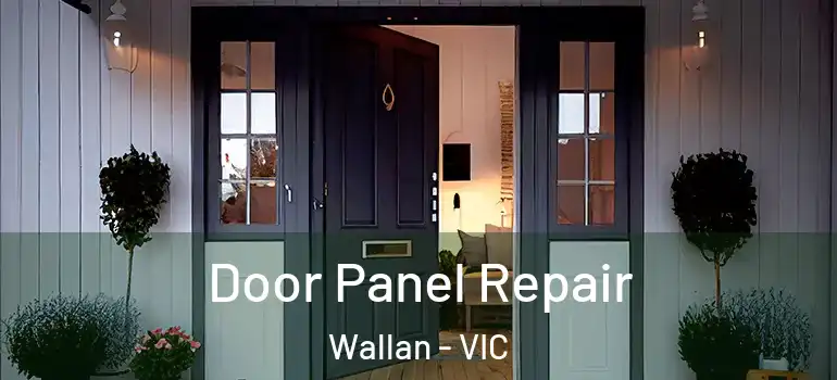 Door Panel Repair Wallan - VIC