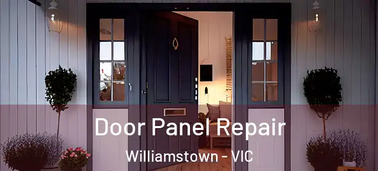 Door Panel Repair Williamstown - VIC