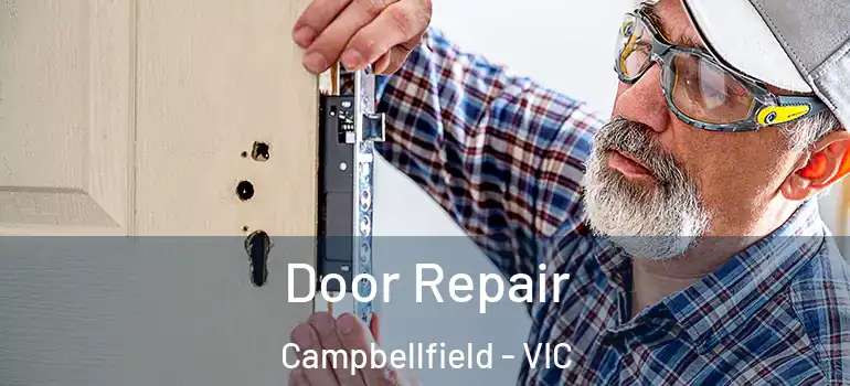 Door Repair Campbellfield - VIC