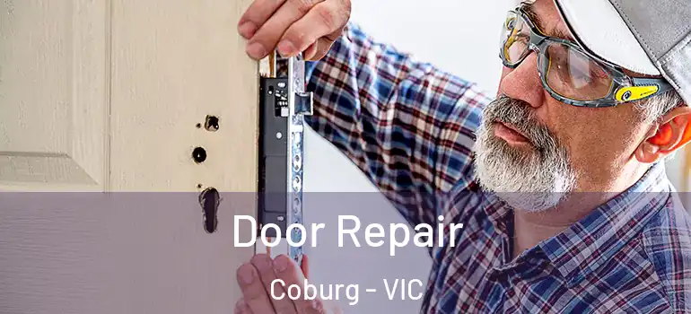  Door Repair Coburg - VIC