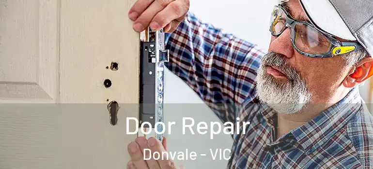  Door Repair Donvale - VIC