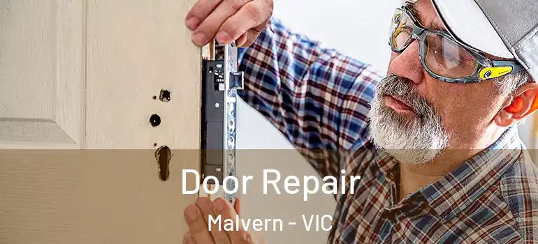 Door Repair Malvern - VIC