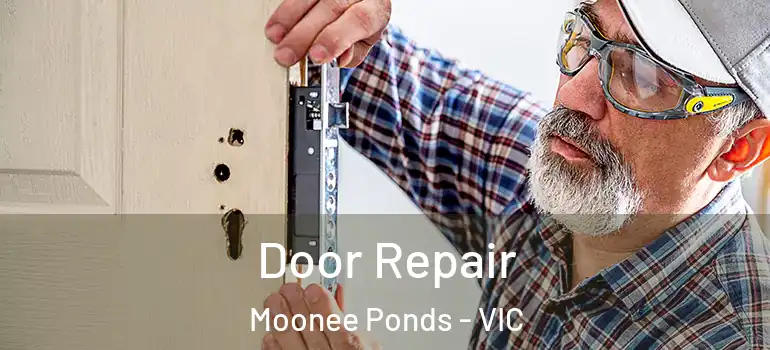 Door Repair Moonee Ponds - VIC