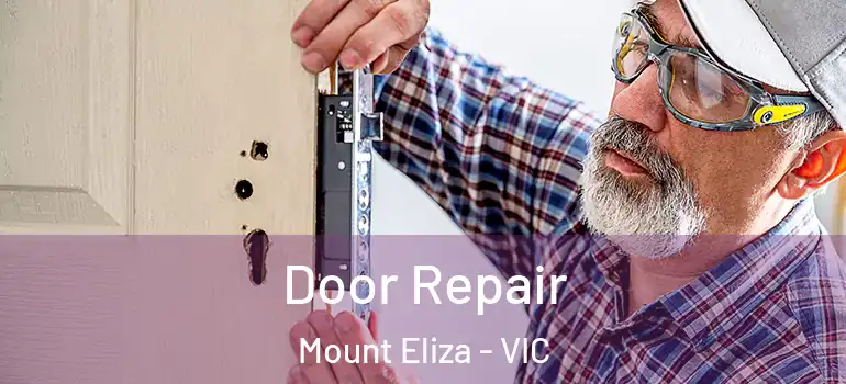 Door Repair Mount Eliza - VIC