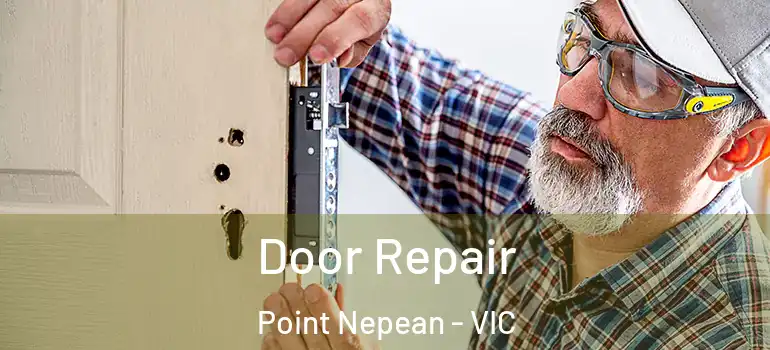 Door Repair Point Nepean - VIC