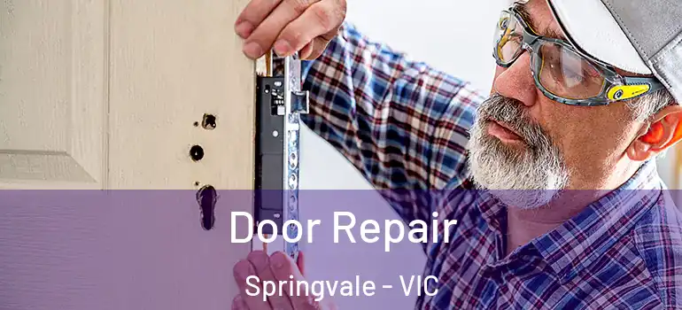 Door Repair Springvale - VIC