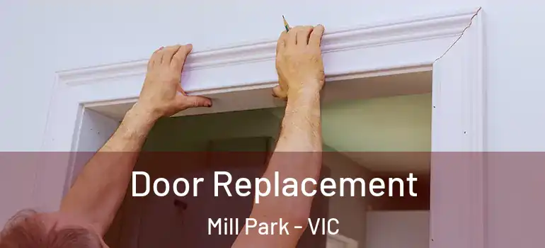  Door Replacement Mill Park - VIC