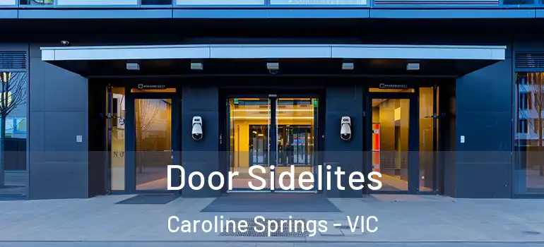 Door Sidelites Caroline Springs - VIC