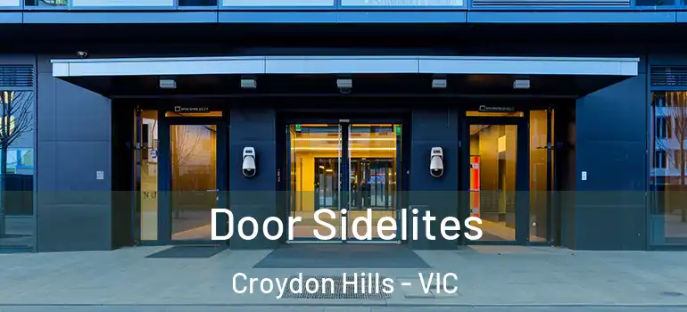 Door Sidelites Croydon Hills - VIC