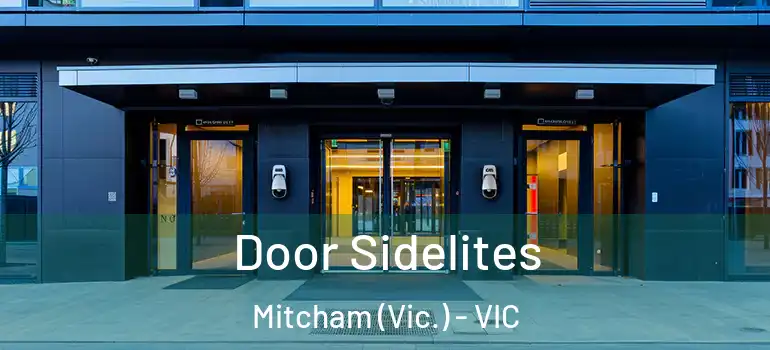 Door Sidelites Mitcham (Vic.) - VIC