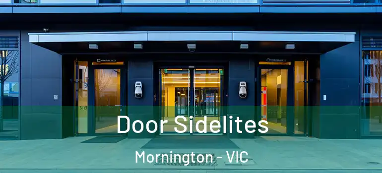 Door Sidelites Mornington - VIC
