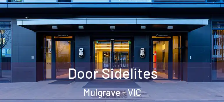 Door Sidelites Mulgrave - VIC