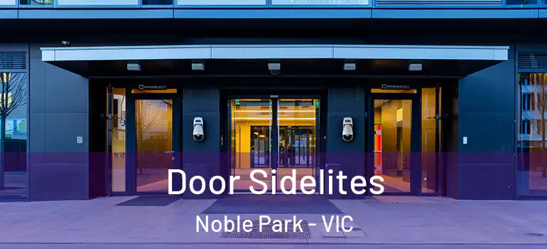 Door Sidelites Noble Park - VIC