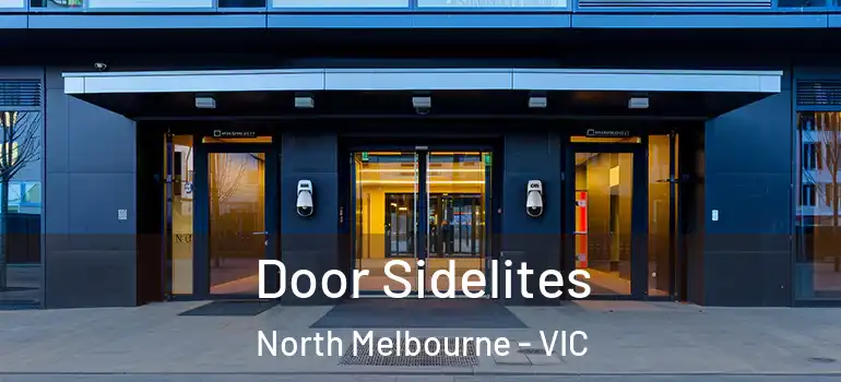 Door Sidelites North Melbourne - VIC