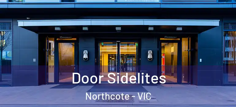 Door Sidelites Northcote - VIC