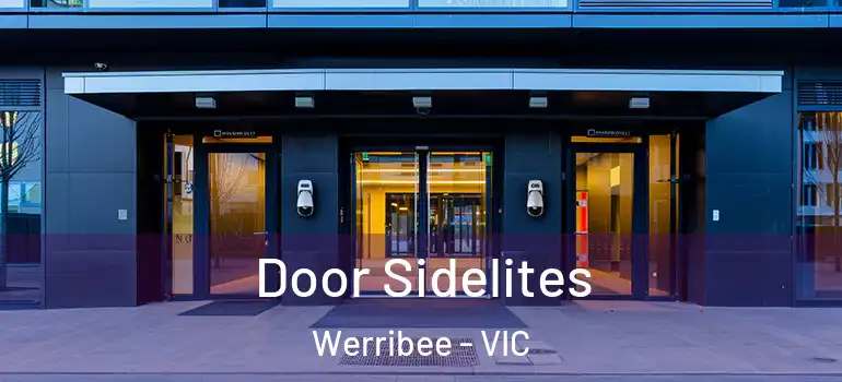 Door Sidelites Werribee - VIC