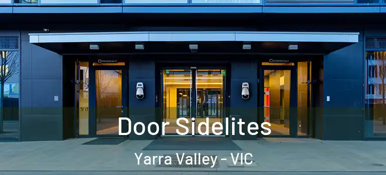 Door Sidelites Yarra Valley - VIC