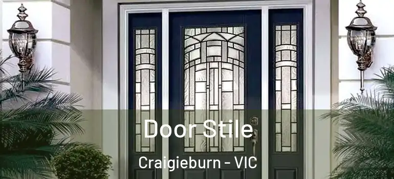 Door Stile Craigieburn - VIC