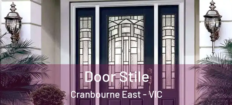 Door Stile Cranbourne East - VIC