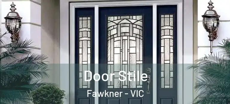 Door Stile Fawkner - VIC