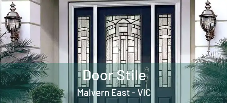 Door Stile Malvern East - VIC