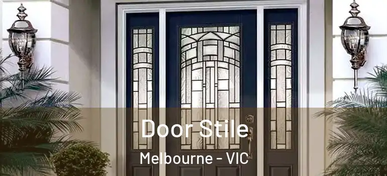Door Stile Melbourne - VIC