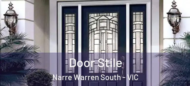 Door Stile Narre Warren South - VIC