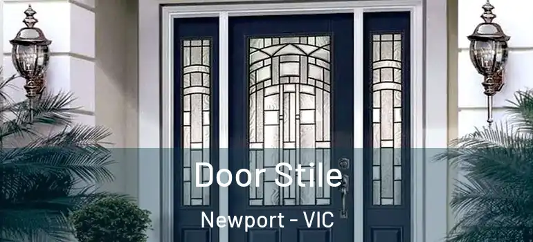  Door Stile Newport - VIC