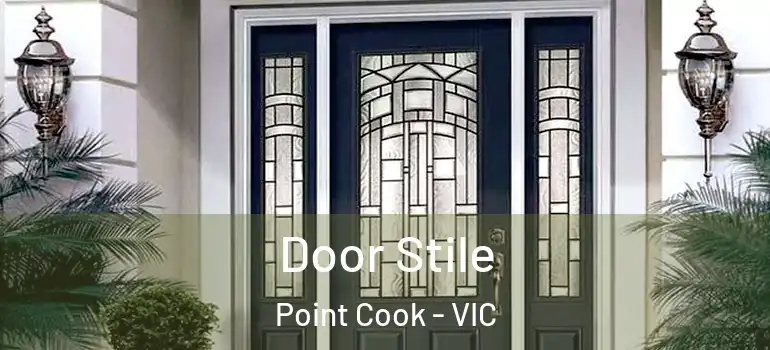  Door Stile Point Cook - VIC