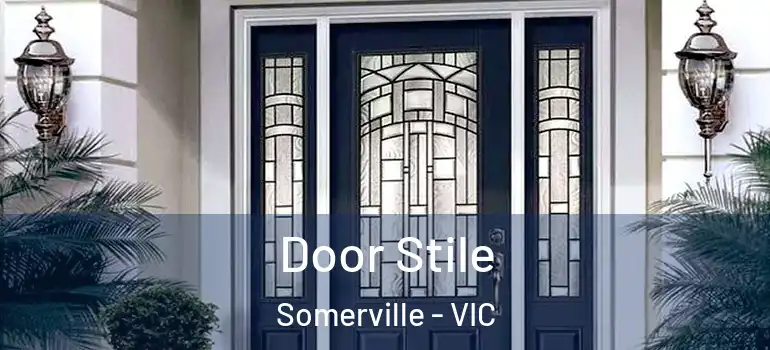 Door Stile Somerville - VIC