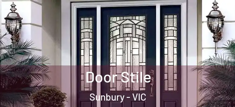 Door Stile Sunbury - VIC